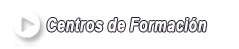 Centros de formacion